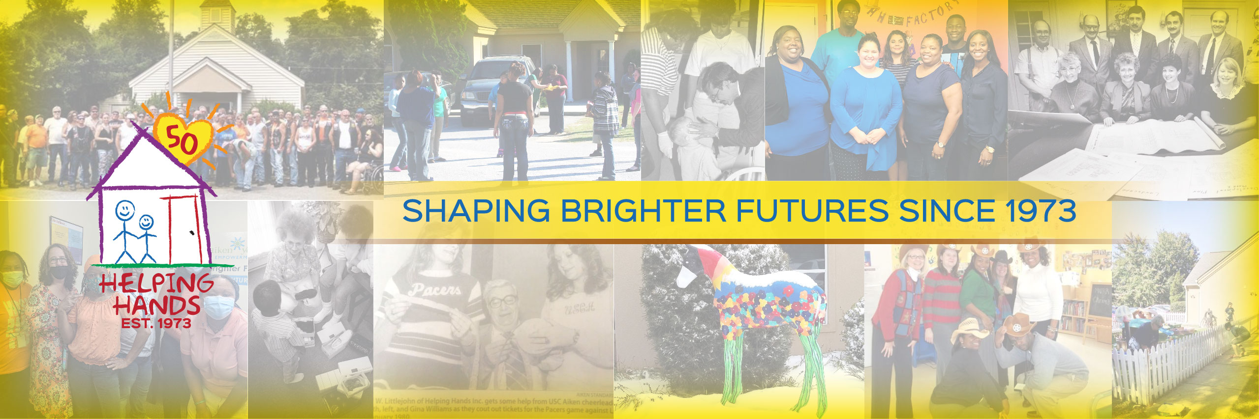 Helping Hands 50th Anniversary, Shaping Brighter Futures Since 1973